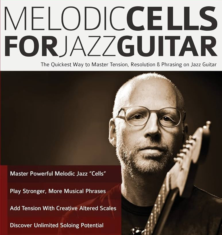 Melodic Cells for Jazz Guitar (Book)