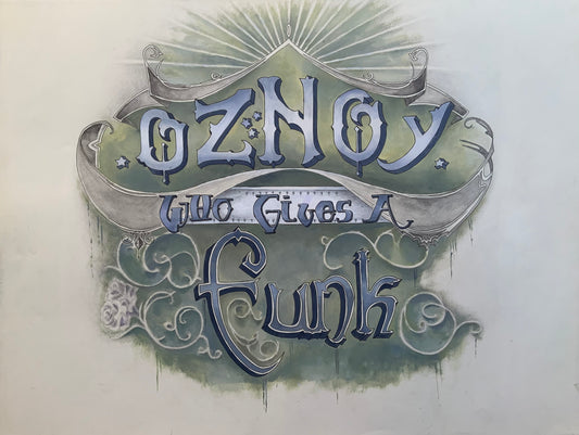 'Who Gives A Funk' Original Artwork