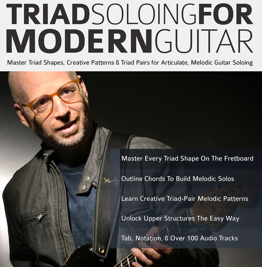 Triad Soloing for Modern Guitar (Book)